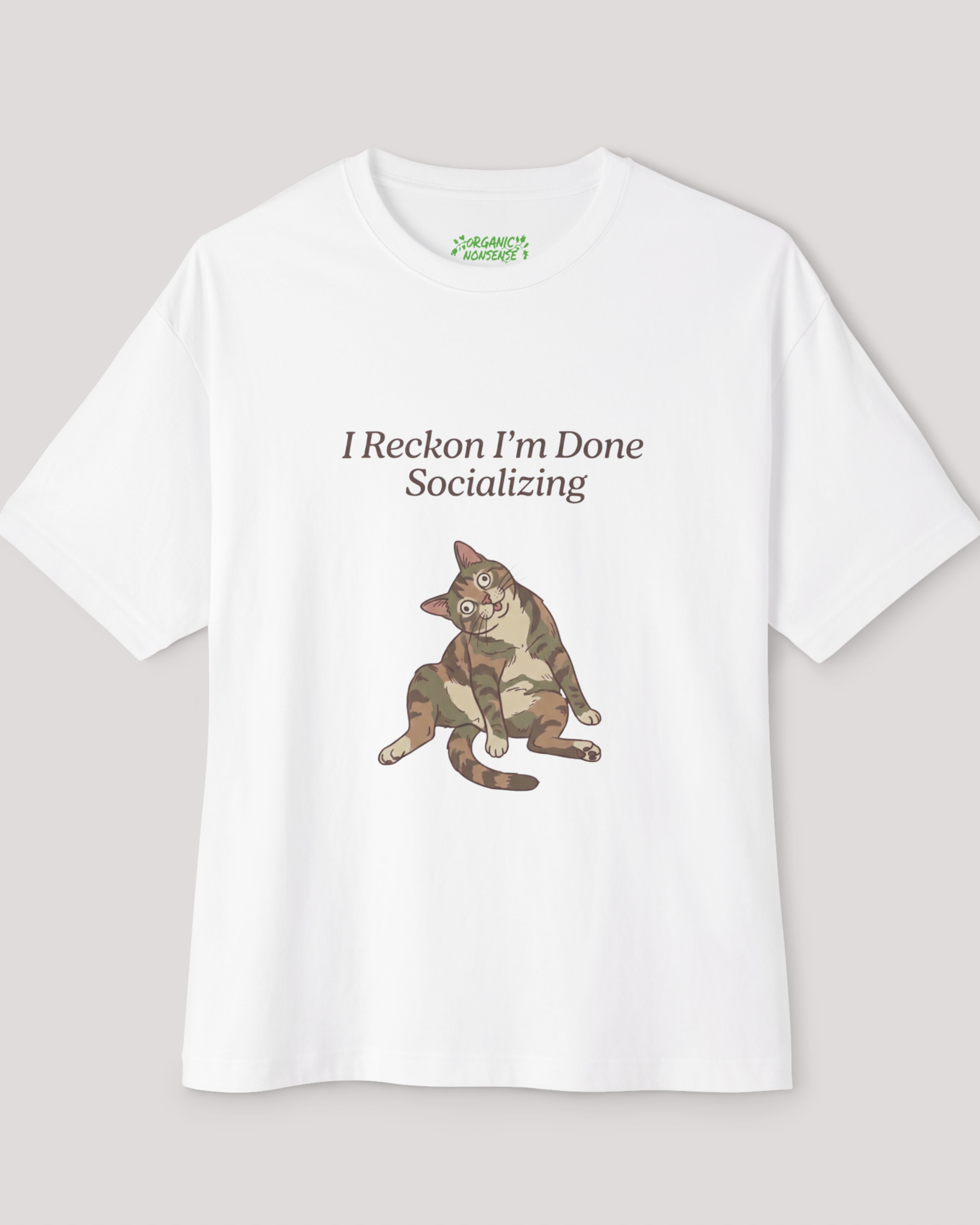 I Reckon I’m Done Socializing Oversized Cat Tee