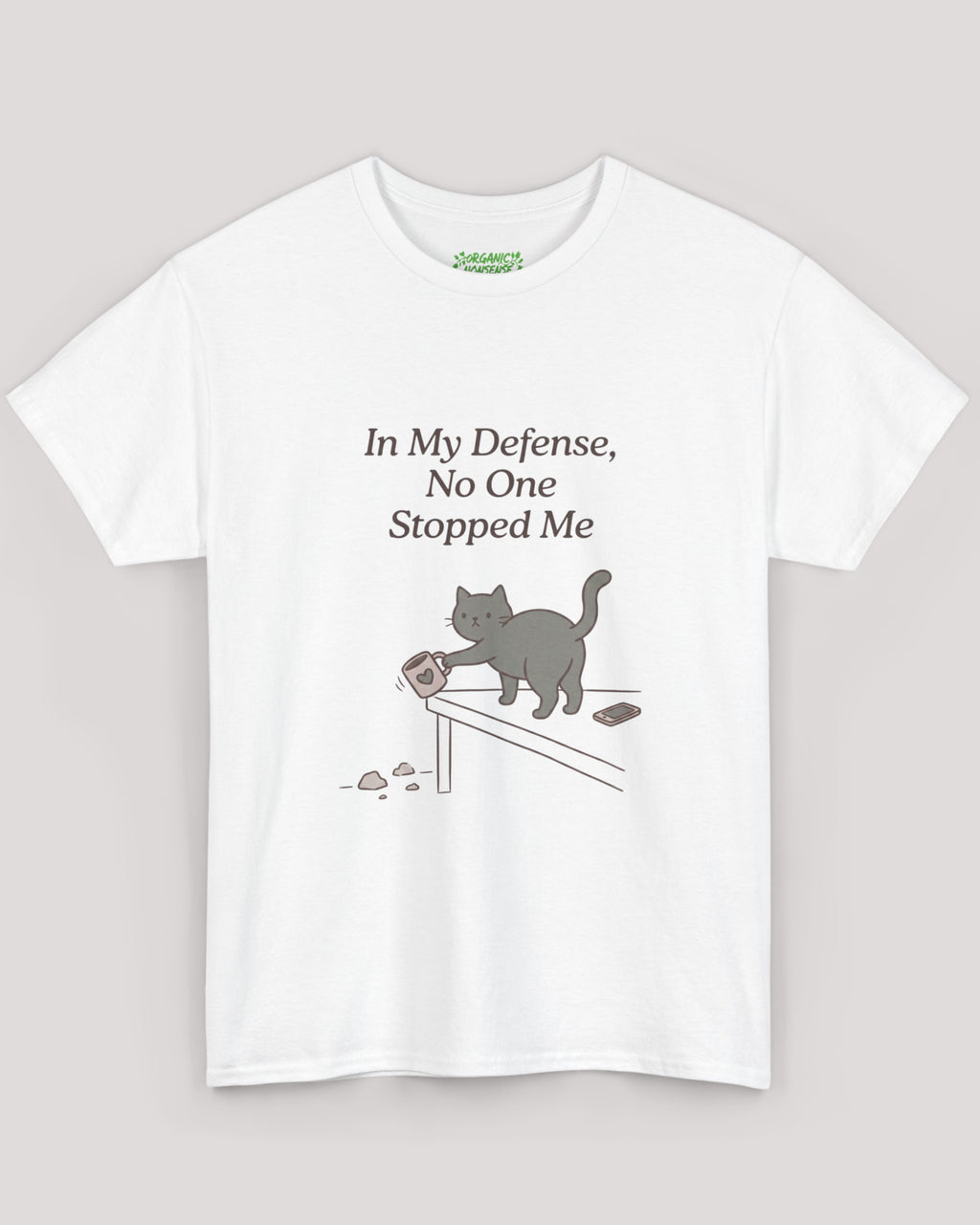 In My Defense, No One Stopped Me Cat Tee