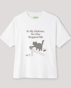 In My Defense, No One Stopped Me Oversized Cat Tee