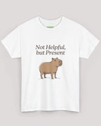 Not Helpful, but Present Capybara Tee