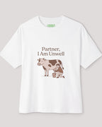 Partner, I Am Unwell Oversized Cow Tee