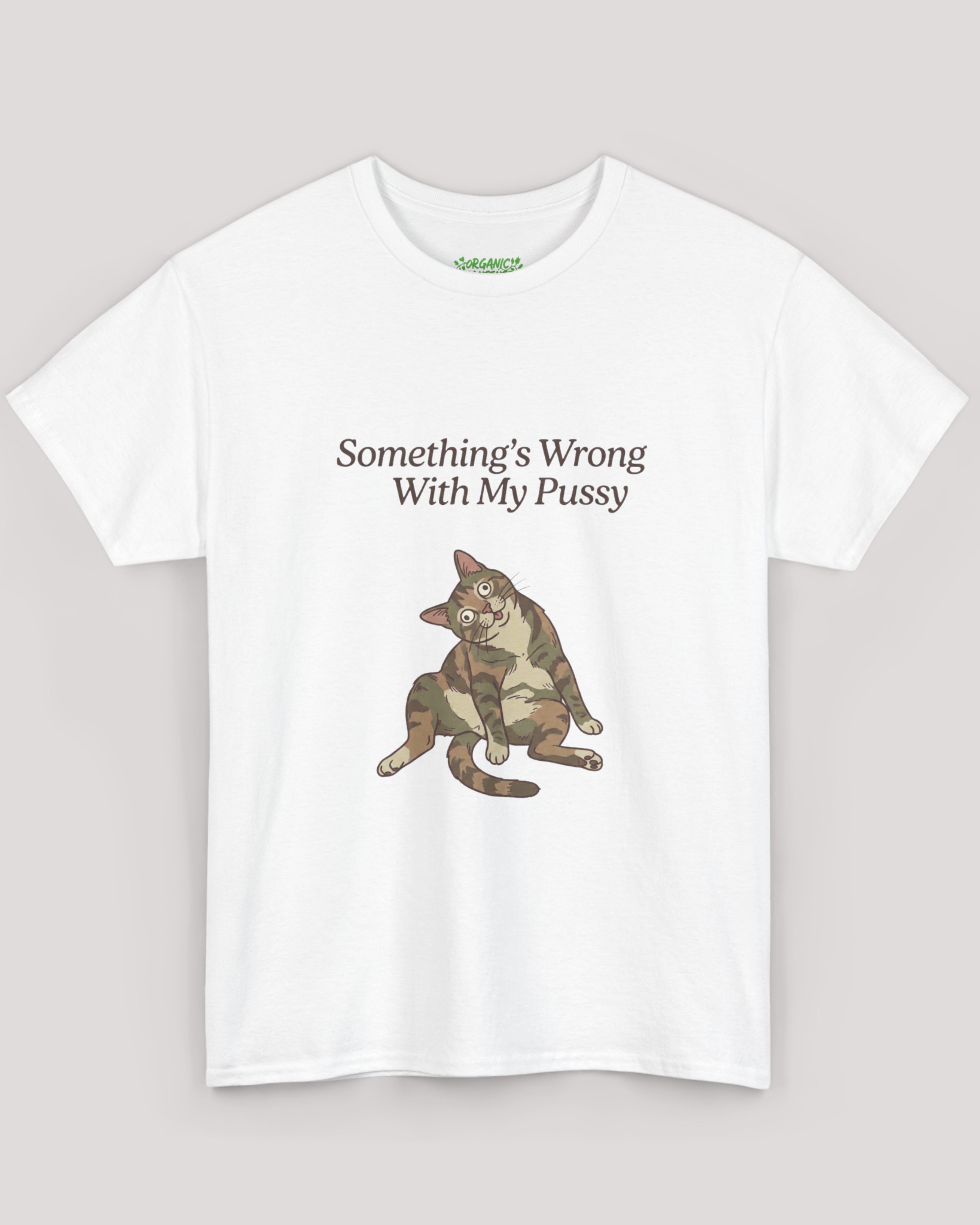 Something's Wrong With My Pussy Cat Tee