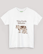 This Feels Billable Cow Tee