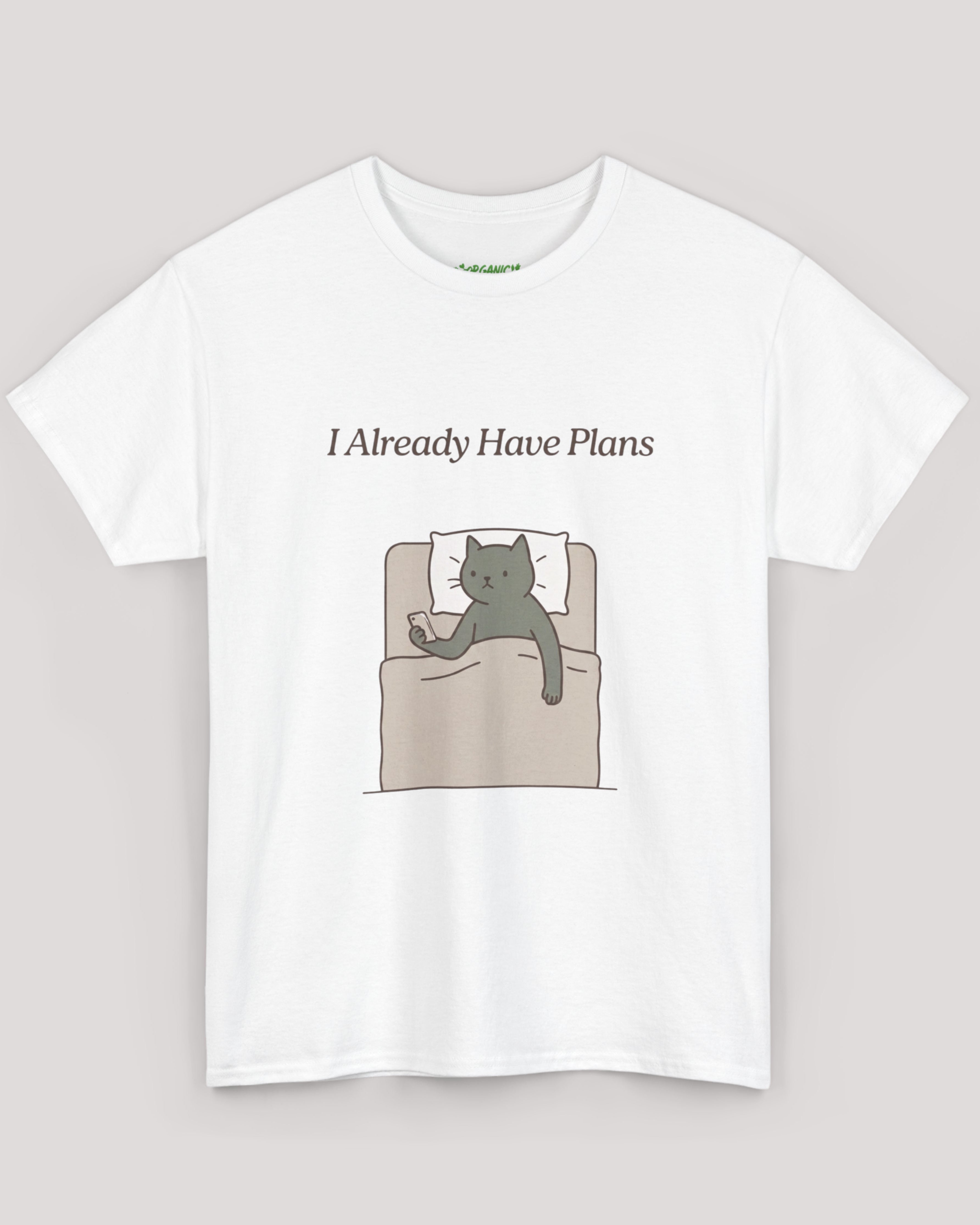 I Already Have Plans Cat Tee