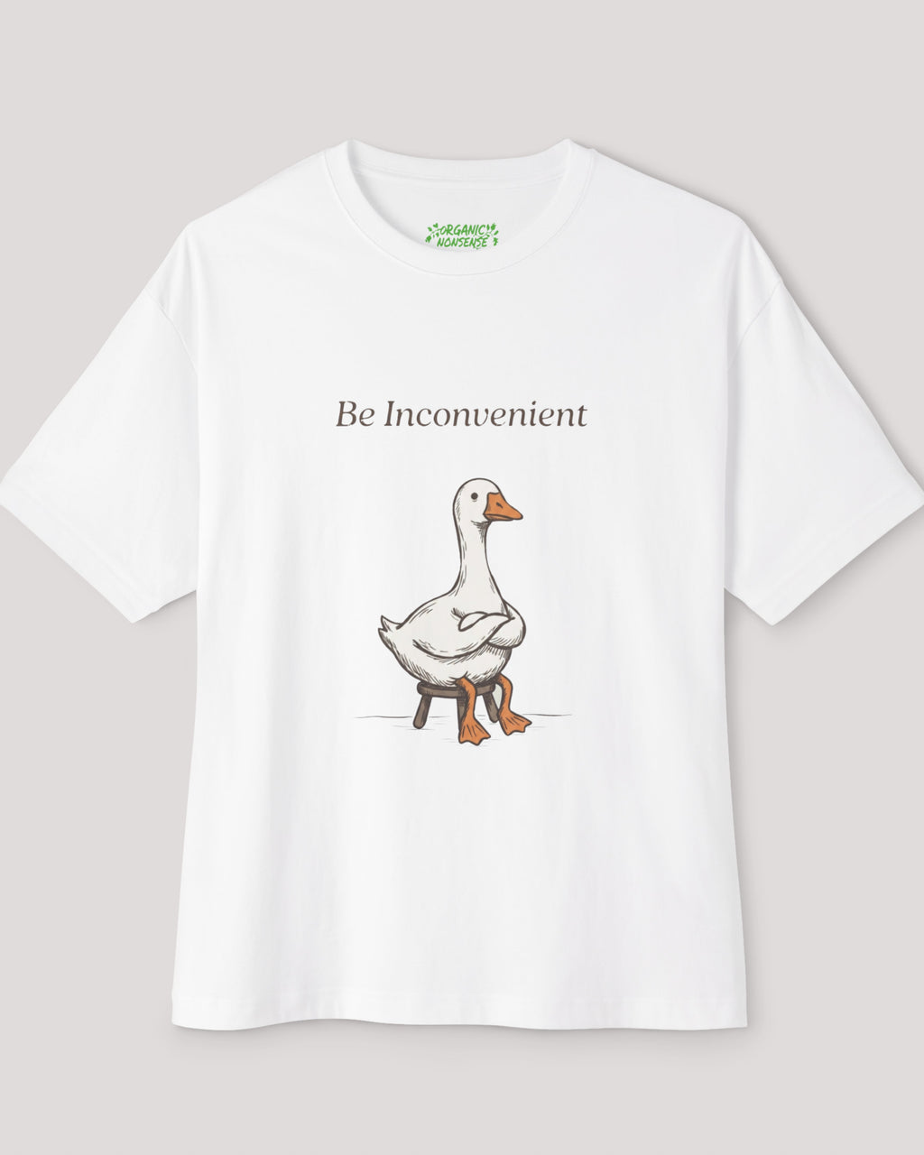 Be Inconvenient Oversized Goose Tee