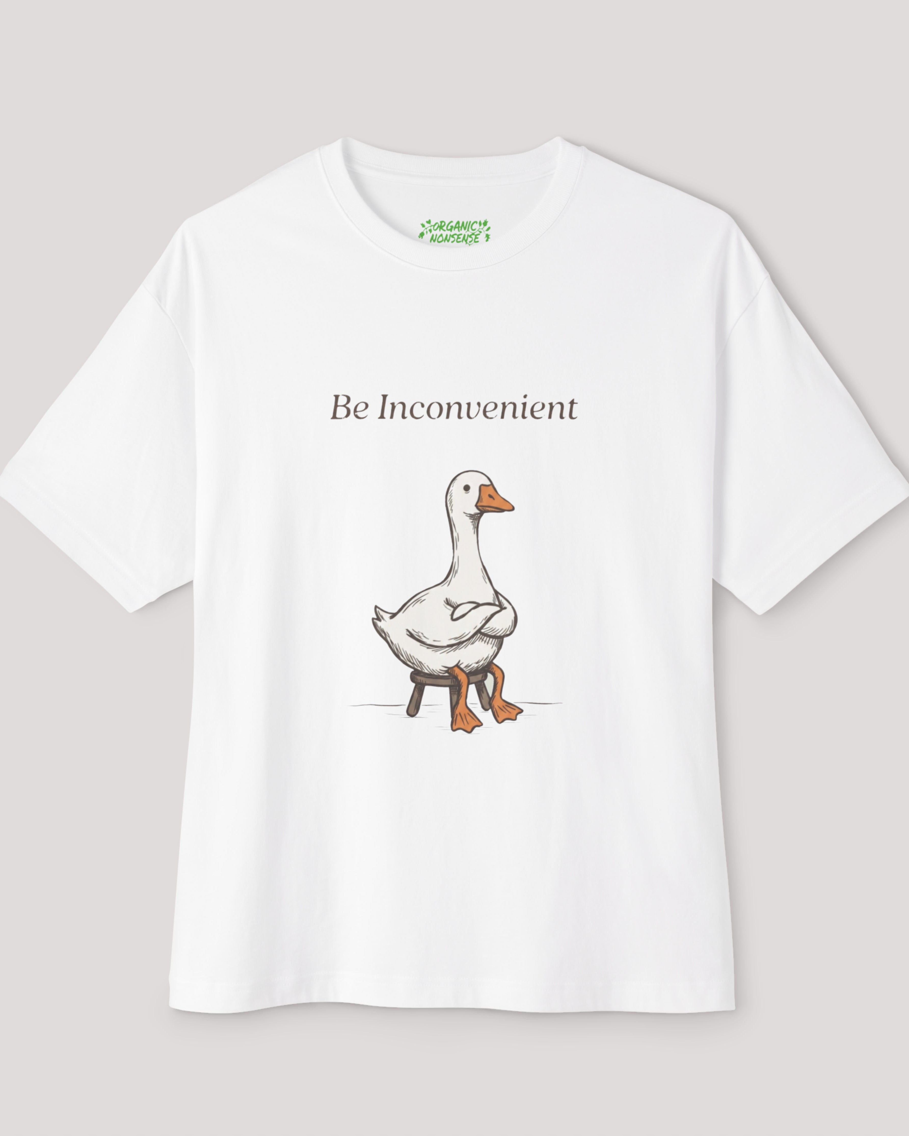 Be Inconvenient Oversized Goose Tee