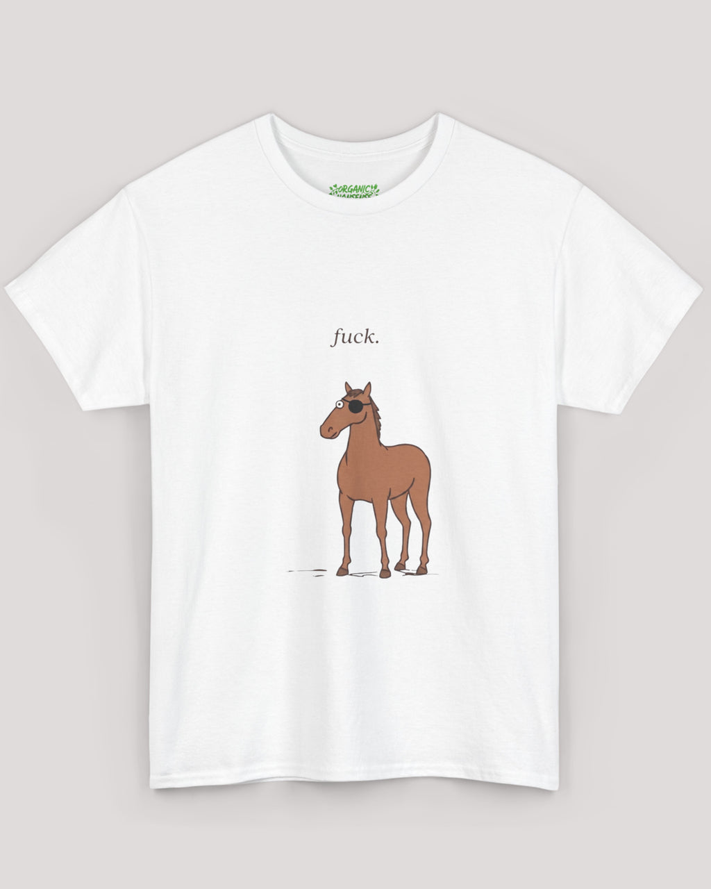 fuck. Horse Tee