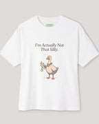 I'm Actually Not That Silly Oversized Goose Tee