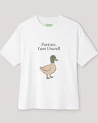 Partner, I Am Unwell Oversized Duck Tee